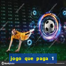 jogo que paga 1 real no pix